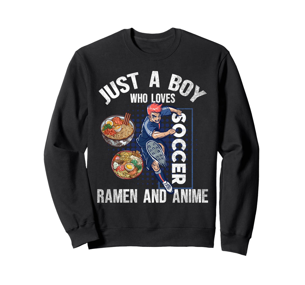 Just Who Loves Soccer Ramen And Anime Sweatshirt - Custom Art Print Unisex