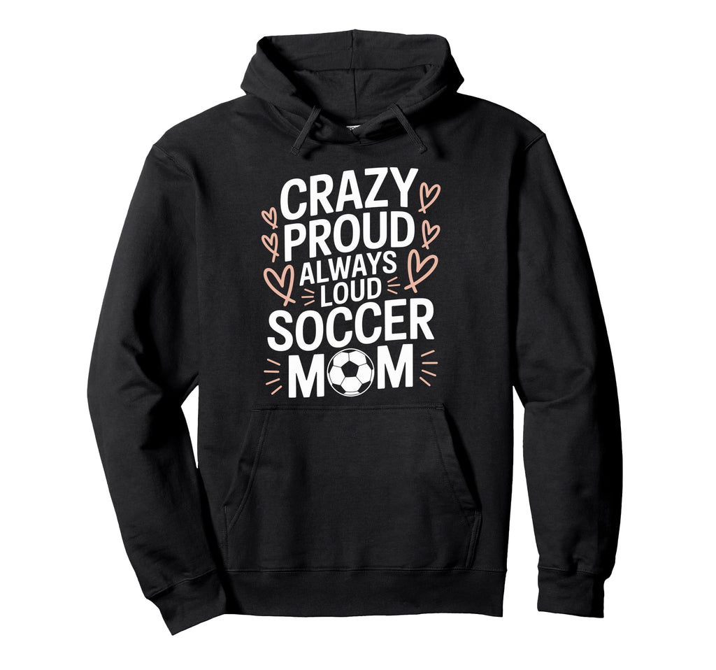 Goalkeeper Lover Crazy Proud Hoodie - Casual Everyday Wear for Adults