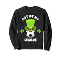 Soccer Forwards Out My League Sweatshirt - Trendy Graphic for Adults