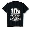 10Th Birthday Soccer 10 Years Being T-Shirt - Streetwear Style for Adults