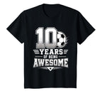 10Th Birthday Soccer 10 Years Being T-Shirt - Streetwear Style for Adults