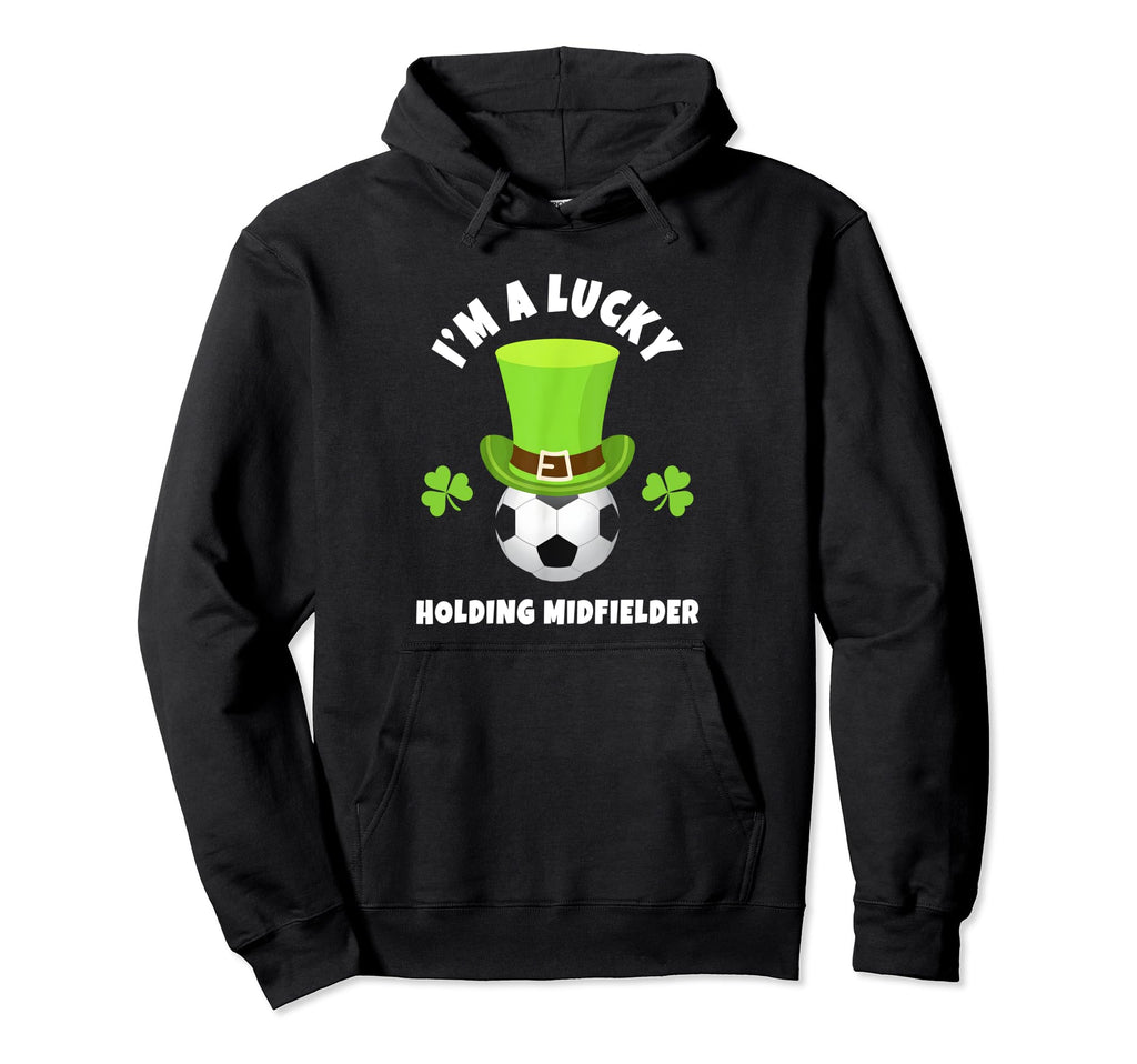 Soccer Holding Midfielders Im Lucky Hoodie - Aesthetic Graphic Men Women