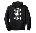 Proud Ice Hockey Goalie Aunt Hockey Hoodie - Streetwear Style Men Women