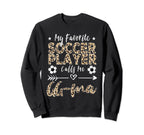 My Favorite Soccer Player Calls Me Sweatshirt - Minimalist Print Men Women
