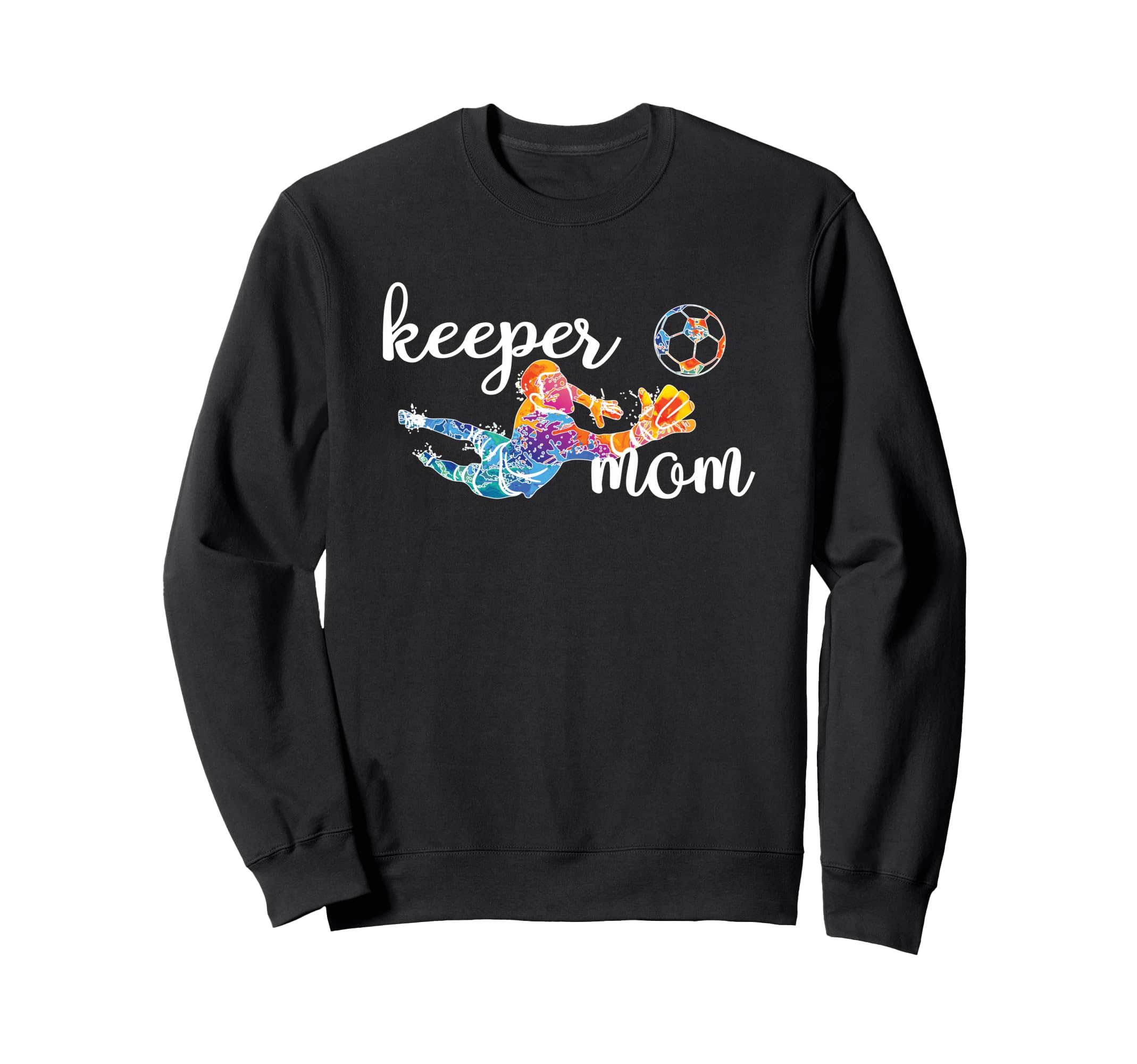 Proud Soccer Goalkeeper Mom Soccer Sweatshirt - Trendy Graphic Men Women