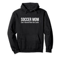 Soccer Mom Like Normal Mom But Cooler Hoodie - Graphic Print for Adults