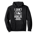 Im Soccer Goalie Dad Soccer Keeper Dad Hoodie - Trendy Graphic for Adults