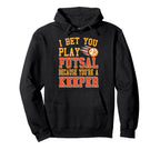 Futsal Keeper Pun Funny Soccer Joke Hoodie - Minimalist Print for Adults