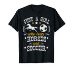 Horse Lover Just Who Loves Horses Soccer T-Shirt - Novelty Apparel Unisex