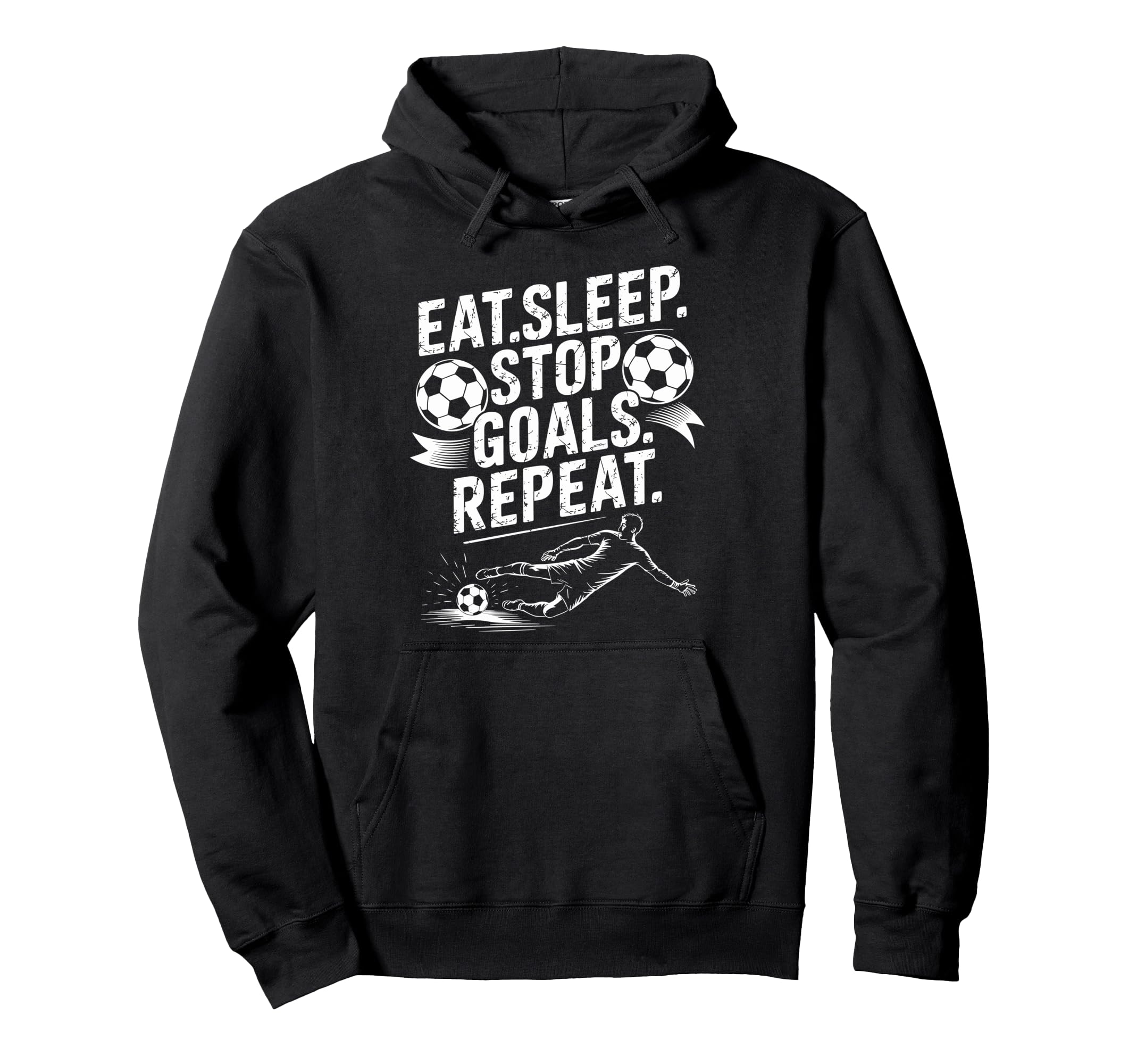 Goal Keeper And Soccer Player Eat Sleep Hoodie - Unique Graphic Men Women