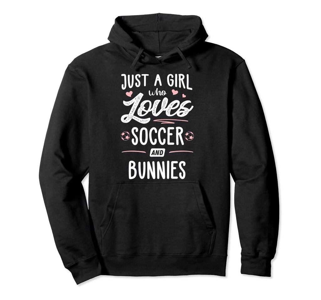 Just Who Loves Soccer And Bunnies Gift Hoodie - Novelty Apparel for Adults