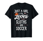 Just Who Loves Sloths And Soccer Sloth Lover T-Shirt - Graphic Print Unisex