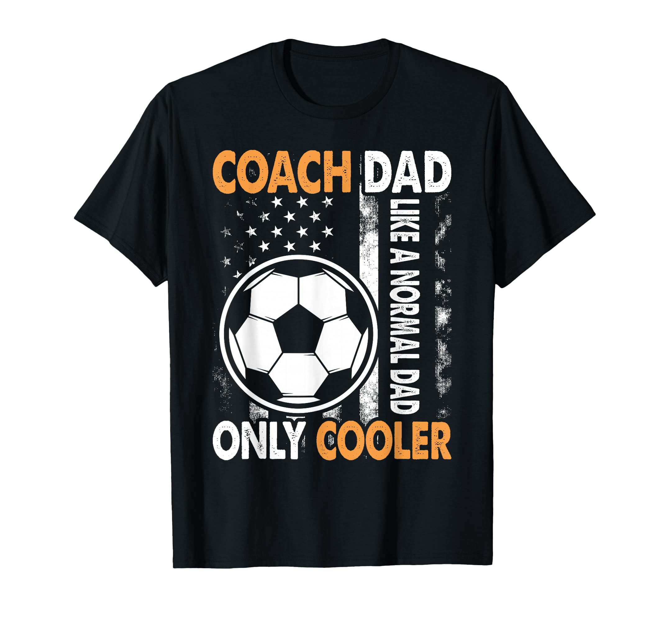 Soccer Coach Dad Like Normal Dad Only T-Shirt - Trendy Graphic for Adults
