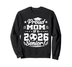 Proud Mom 2026 Senior Soccer Graduate Sweatshirt - Novelty Apparel Unisex