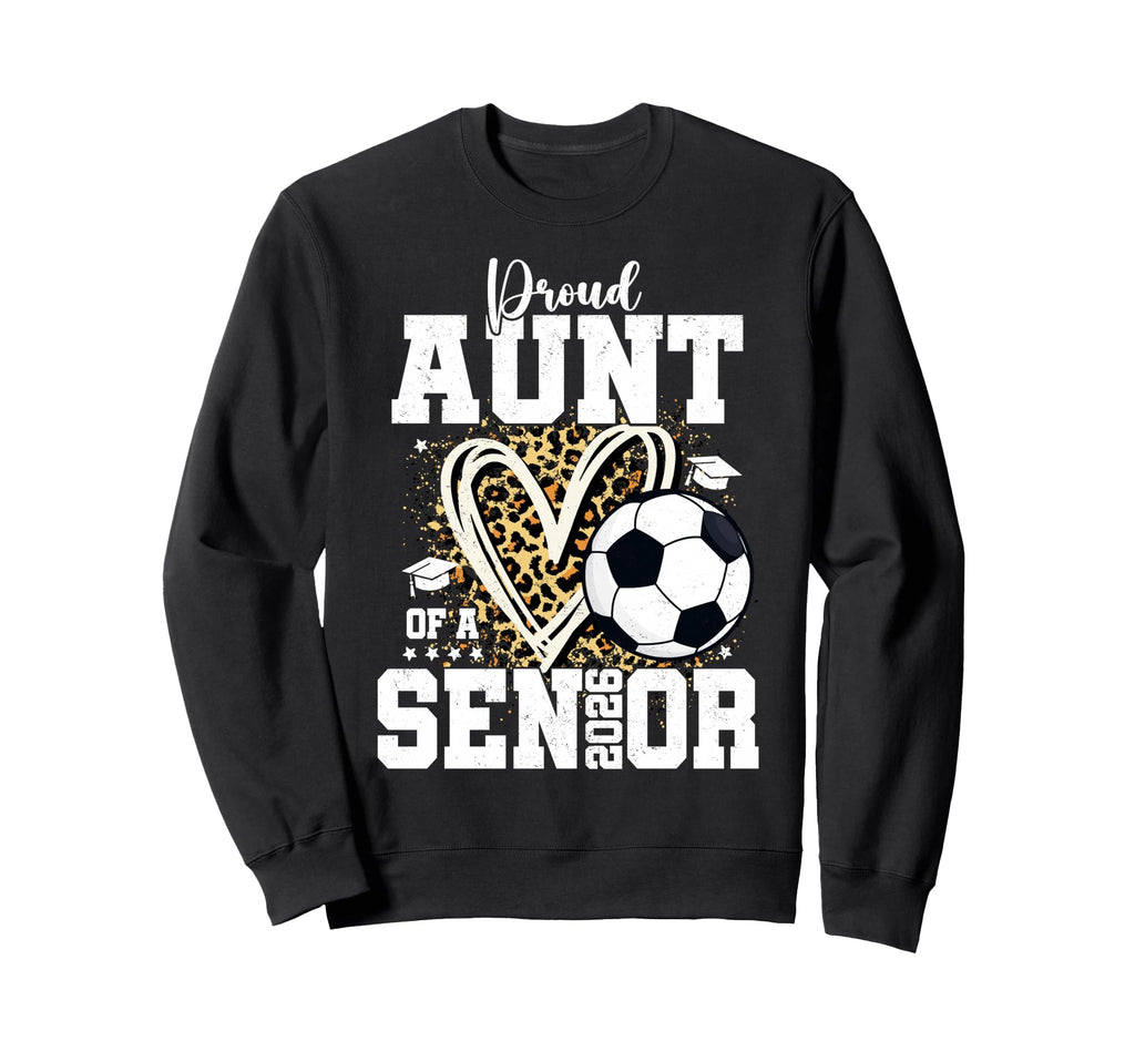 Proud Senior Aunt Class 2026 Sweatshirt - Streetwear Style Men Women