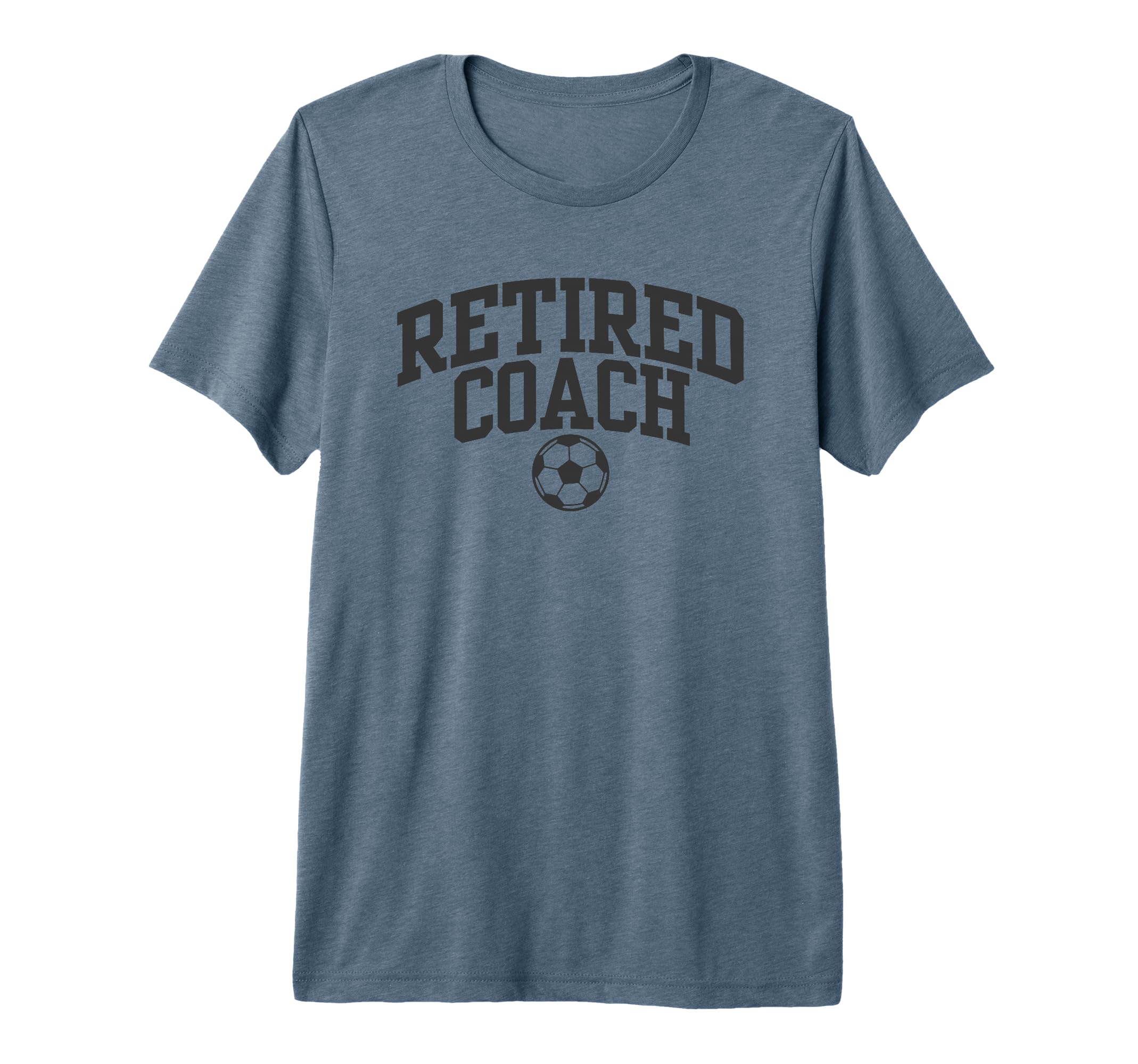 Retired Coach Soccer Team Mentor Tri T-Shirt - Aesthetic Graphic Unisex