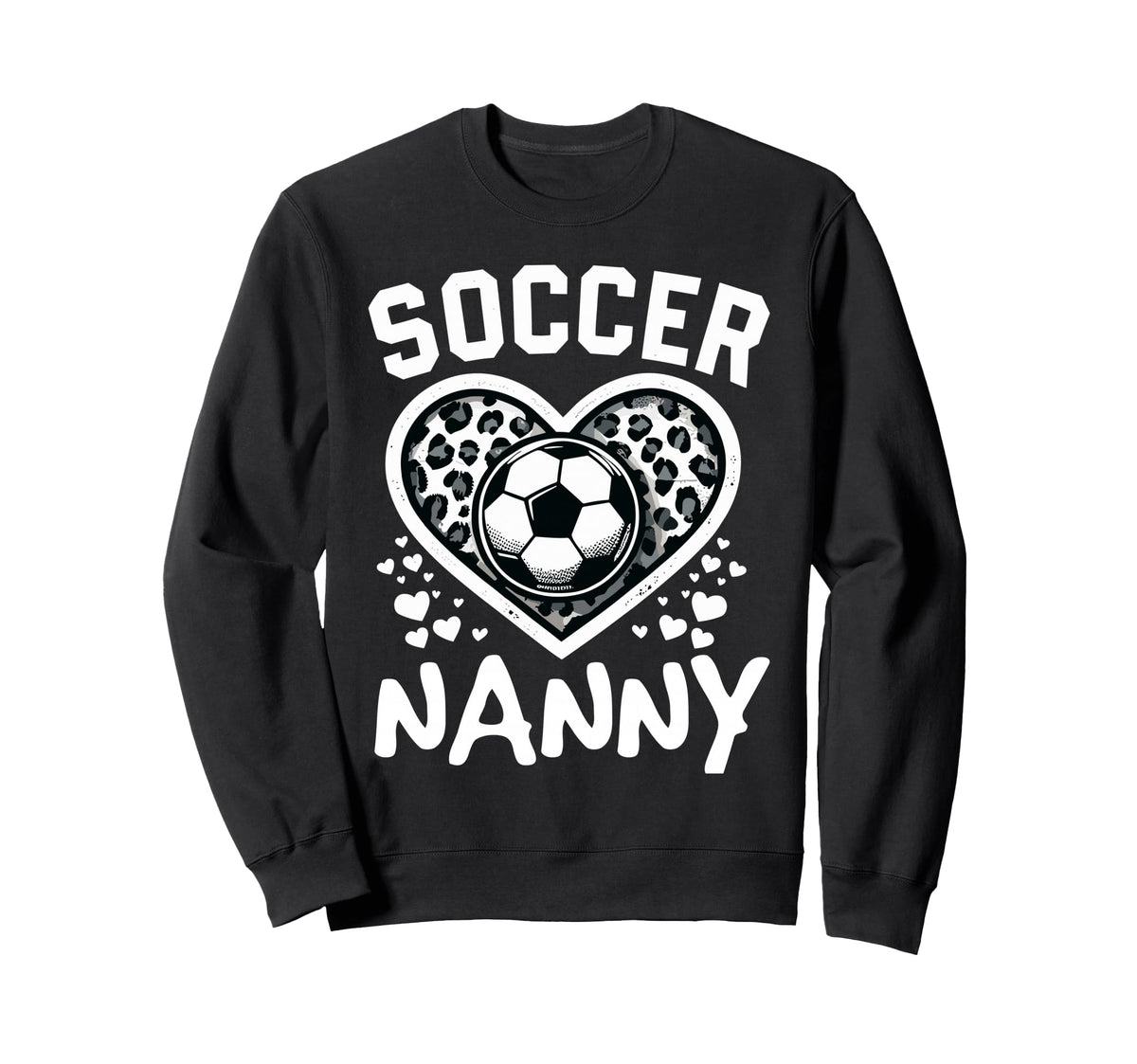 Soccer Nanny Leopard Heart Nanny Sweatshirt - Novelty Apparel for Adults