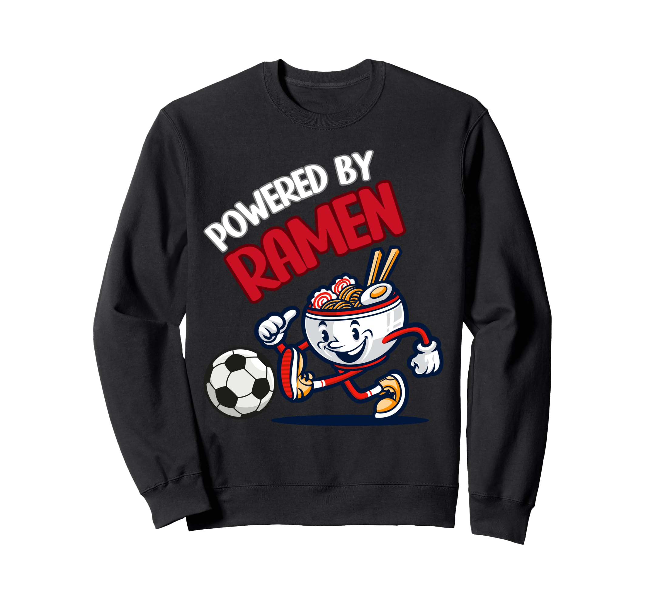 Powered Ramen Funny Ramen Bowl Sweatshirt - Novelty Apparel for Adults