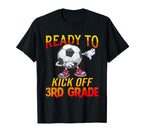 Ready To Kick 3Rd Grade Student Teacher T-Shirt - Novelty Apparel Unisex