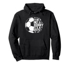 Funny Its Not Only Hobby Its Lifestyle Hoodie - Streetwear Style Men Women