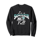 Mom Soccer Lover Soccer Mom Gift Teal Sweatshirt - Graphic Print Men Women