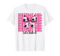 Birthday Lets Kick It Soccer Mom T-Shirt - Fun Novelty Design Men Women