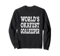 Worlds Okayest Goalkeeper Funny Sweatshirt - Graphic Print for Adults