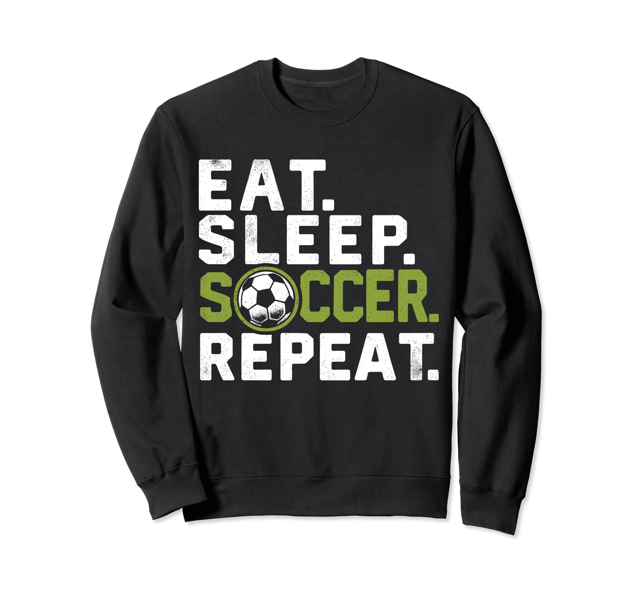 Eat Sleep Soccer Repeat Funny Soccer Sweatshirt - Graphic Print for Adults