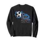 Soccer Funny Eat Sleep Soccer Repeat Sweatshirt - Aesthetic Graphic Unisex