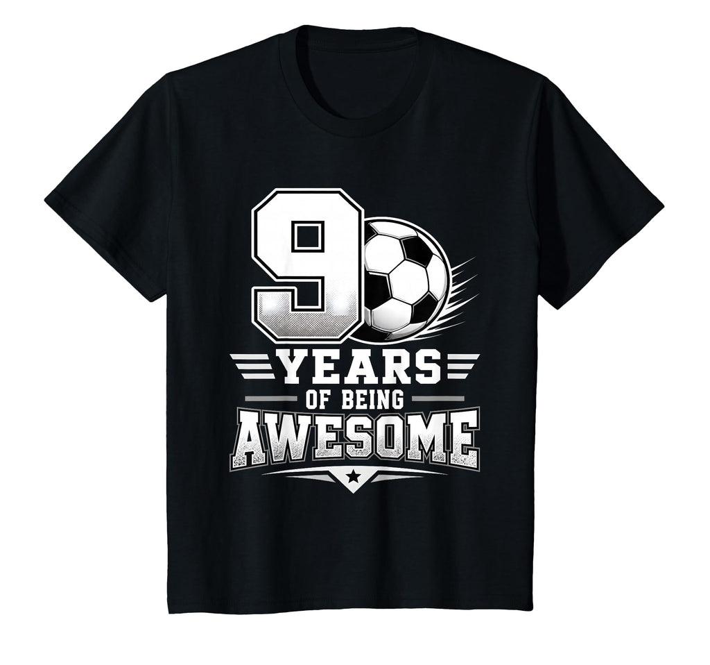 9Th Birthday Soccer 9 Years Being T-Shirt - Casual Everyday Wear Unisex