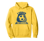 I Coach Tiny Humans Humans Soccer Sport Hoodie - Unique Graphic for Adults