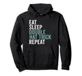 Eat Sleep Double Hat Trick Repeat Hoodie - Minimalist Print for Adults