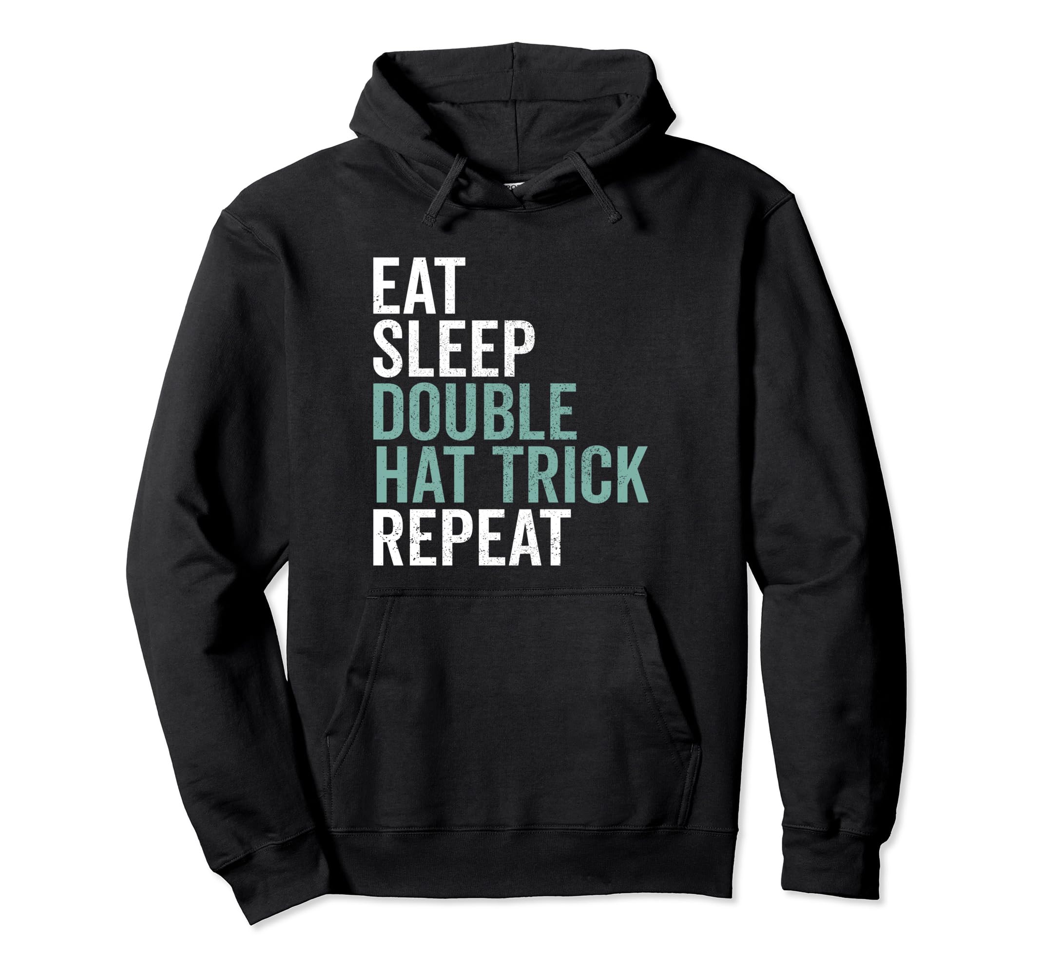 Eat Sleep Double Hat Trick Repeat Hoodie - Minimalist Print for Adults