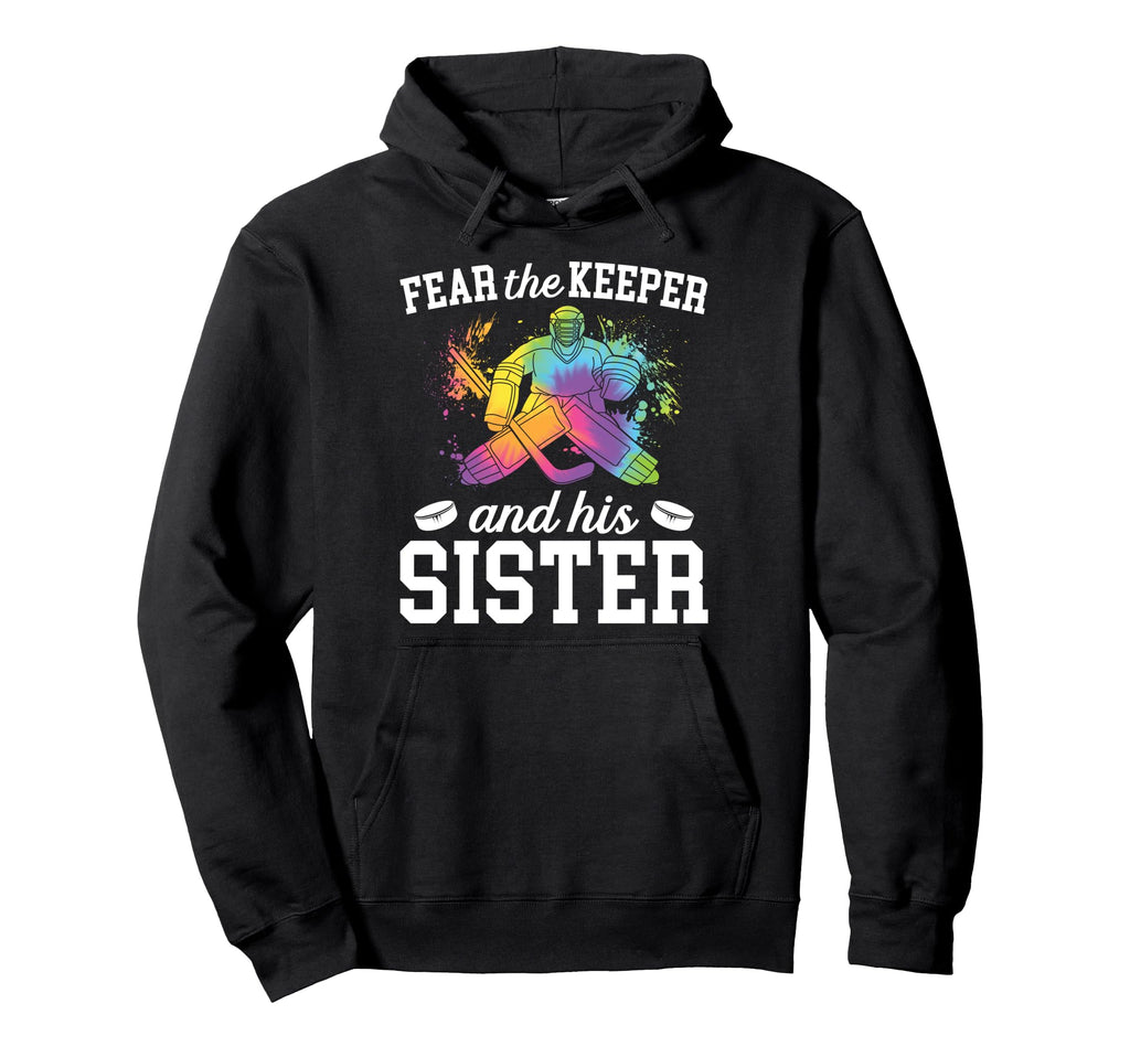 Funny Hockey Keeper Sister Hockey Hoodie - Fun Novelty Design for Adults