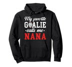 Proud Ice Hockey Goalie Nana Hockey Keeper Hoodie - Novelty Apparel Unisex
