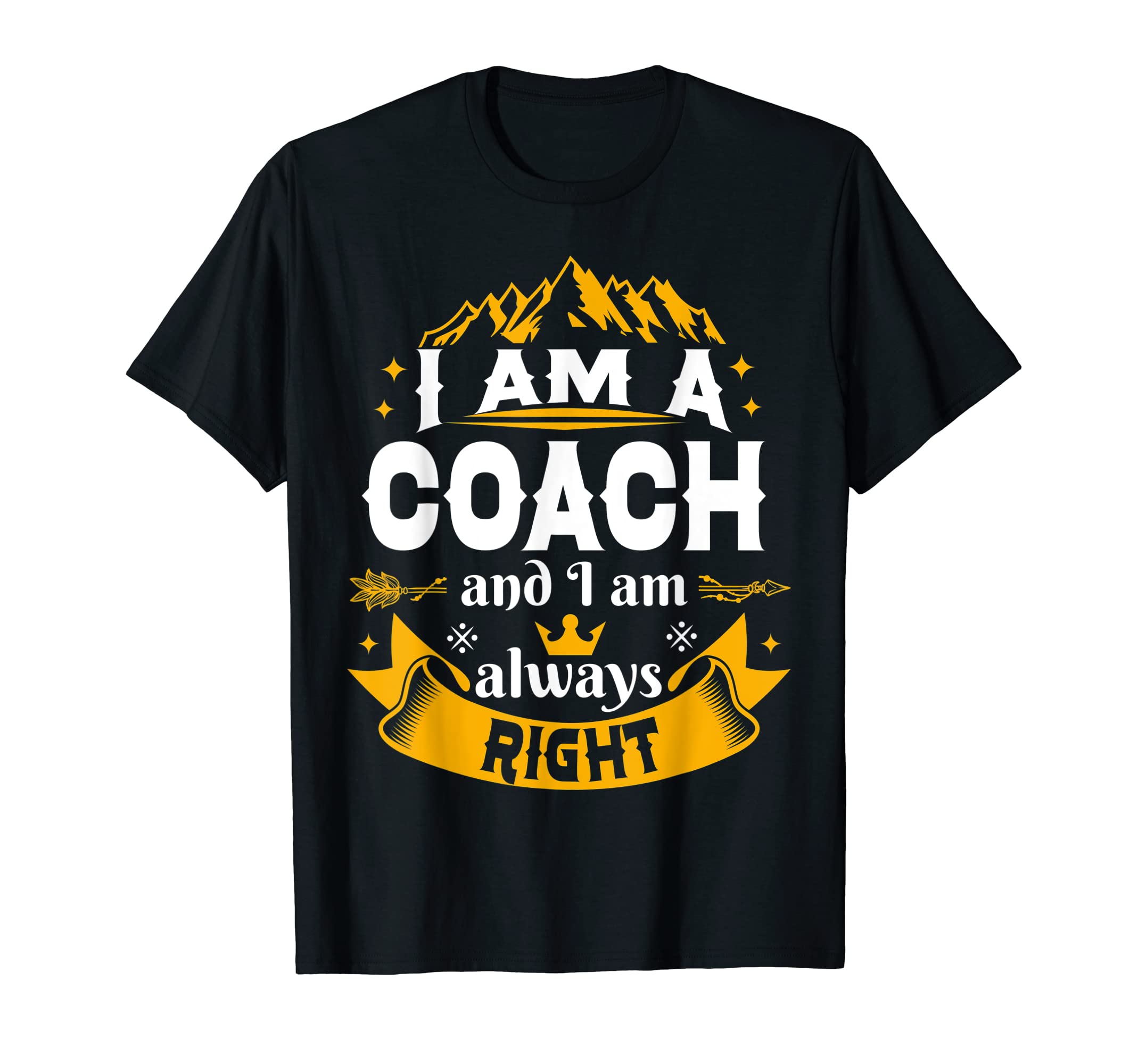 Coach Always Right Basketball Wrestling T-Shirt - Custom Art Print Unisex