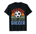Just Who Loves Soccer Soccer Player T-Shirt - Unique Graphic Unisex