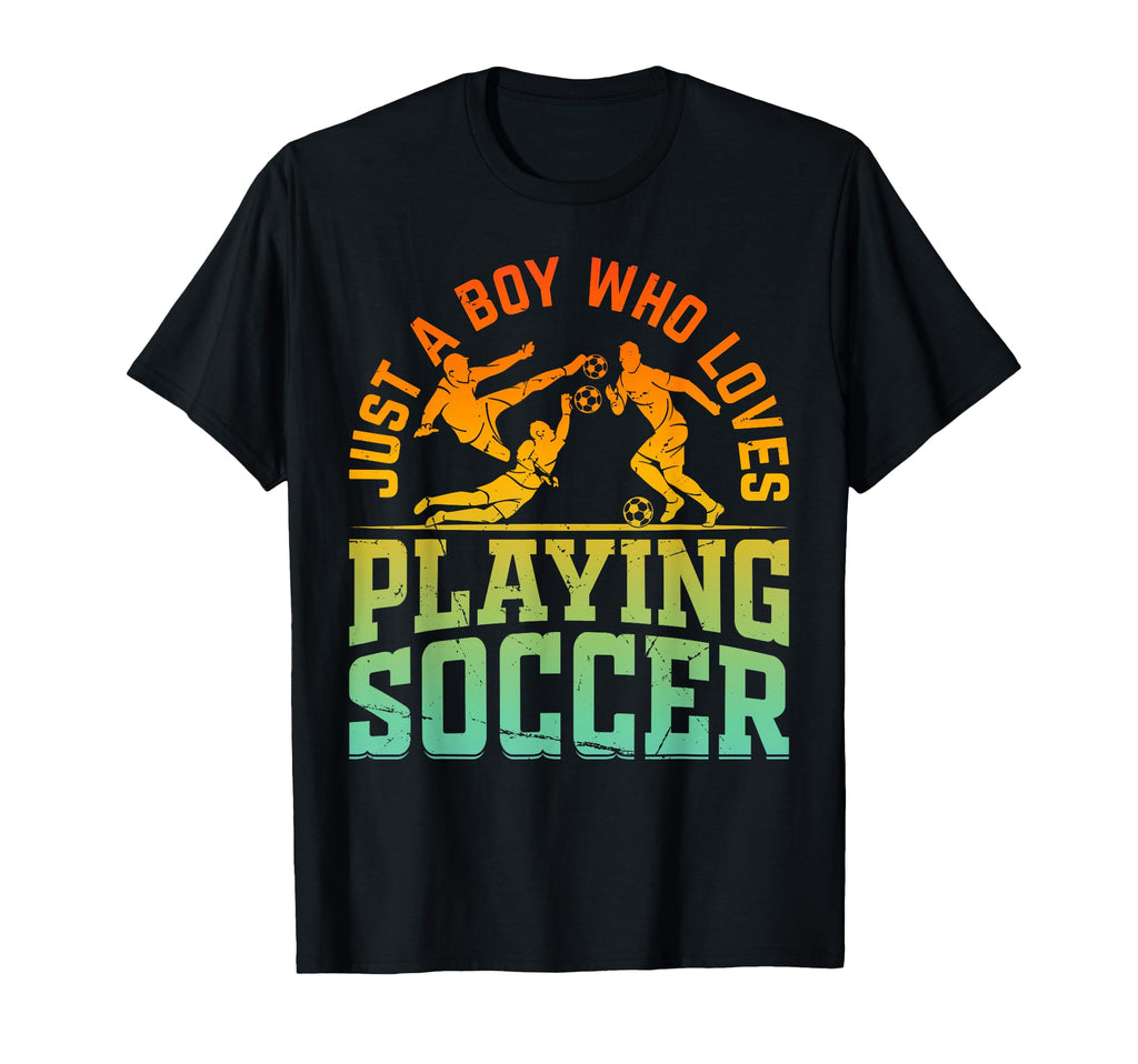 Soccer Lover Just Who Loves Playing T-Shirt - Streetwear Style for Adults