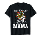 My Favorite Soccer Player Calls Me T-Shirt - Aesthetic Graphic for Adults