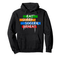 Eat Sleep Soccer Repeat Player Goalie Hoodie - Custom Art Print for Adults