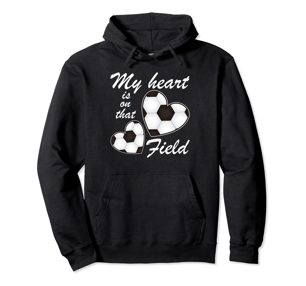 My Heart Is That Field Funny Soccer Hoodie - Aesthetic Graphic for Adults