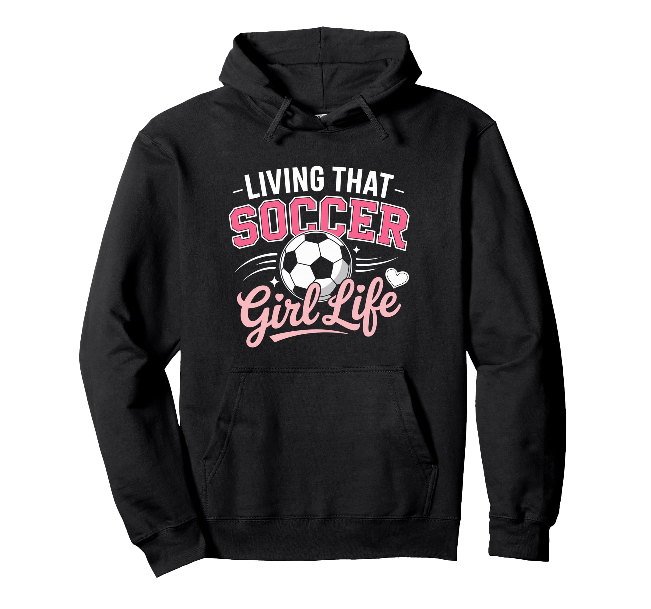 Living That Soccer Life Hoodie - Unique Graphic for Adults