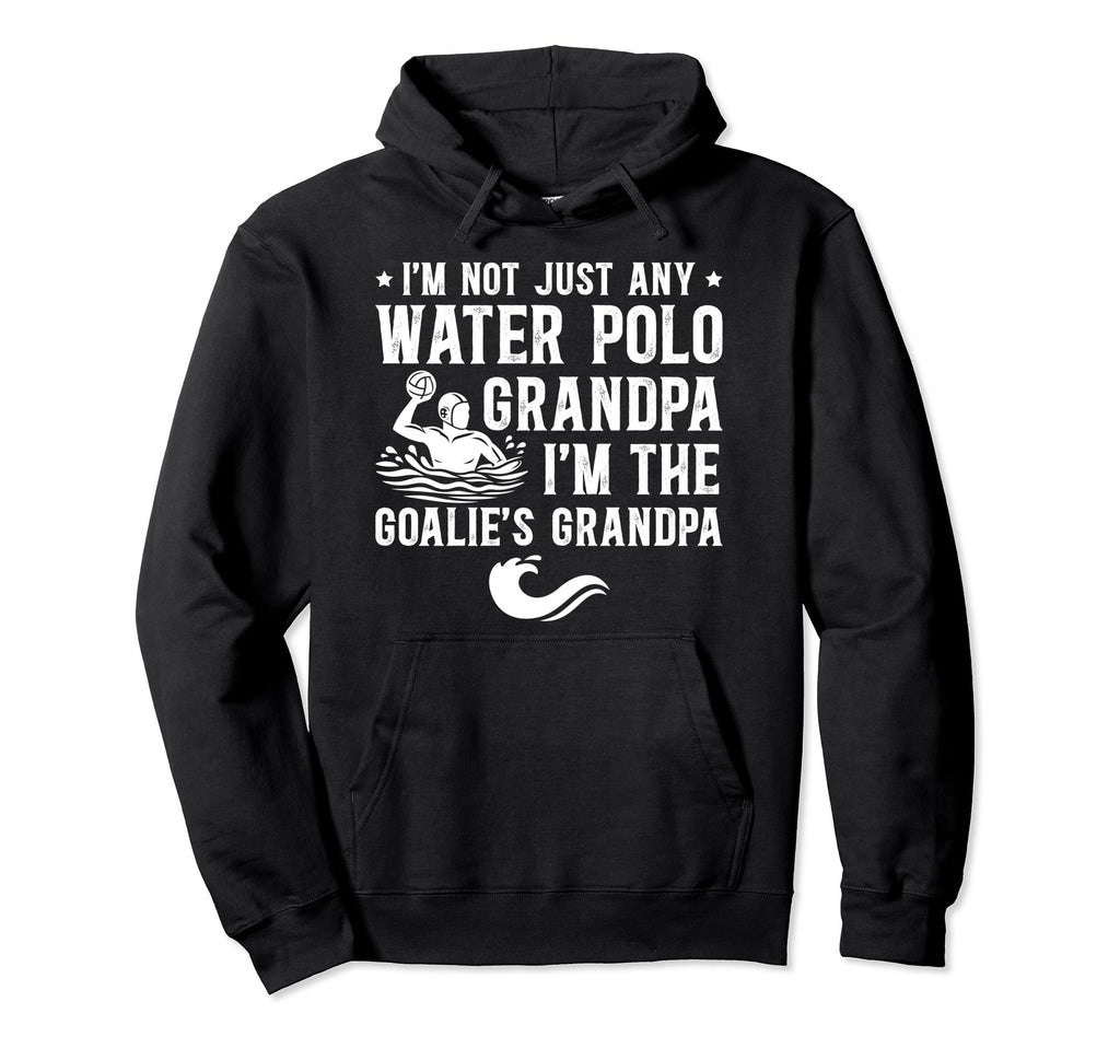 Water Polo Goalie Grandpa Water Polo Hoodie - Fun Novelty Design Men Women