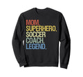 Mom Superhero Soccer Coach Sweatshirt - Casual Everyday Wear for Adults