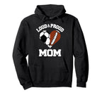 Loud Proud Mom Soccer Football Heart Hoodie - Graphic Print for Adults