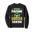 Proud Papaw Soccer Senior Class Sweatshirt - Fun Novelty Design Unisex