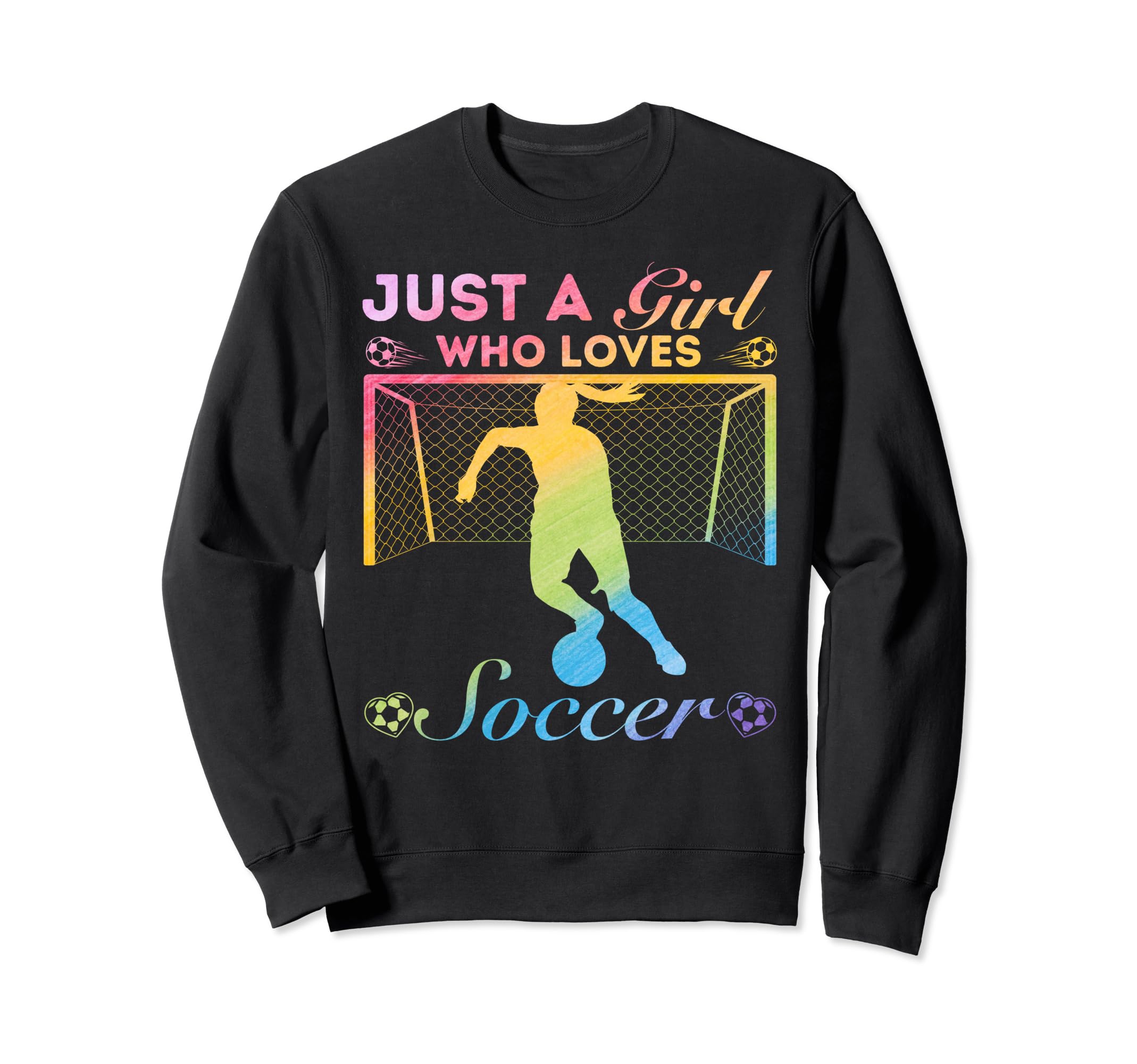 Just Who Loves Soccer Sweatshirt - Streetwear Style Unisex