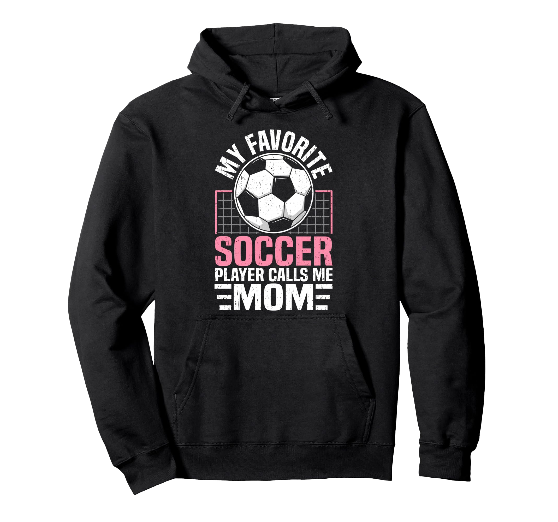 My Favorite Soccer Player Calls Me Mom Hoodie - Streetwear Style Unisex