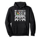 My Favorite Soccer Player Calls Me Mom Hoodie - Custom Art Print Unisex