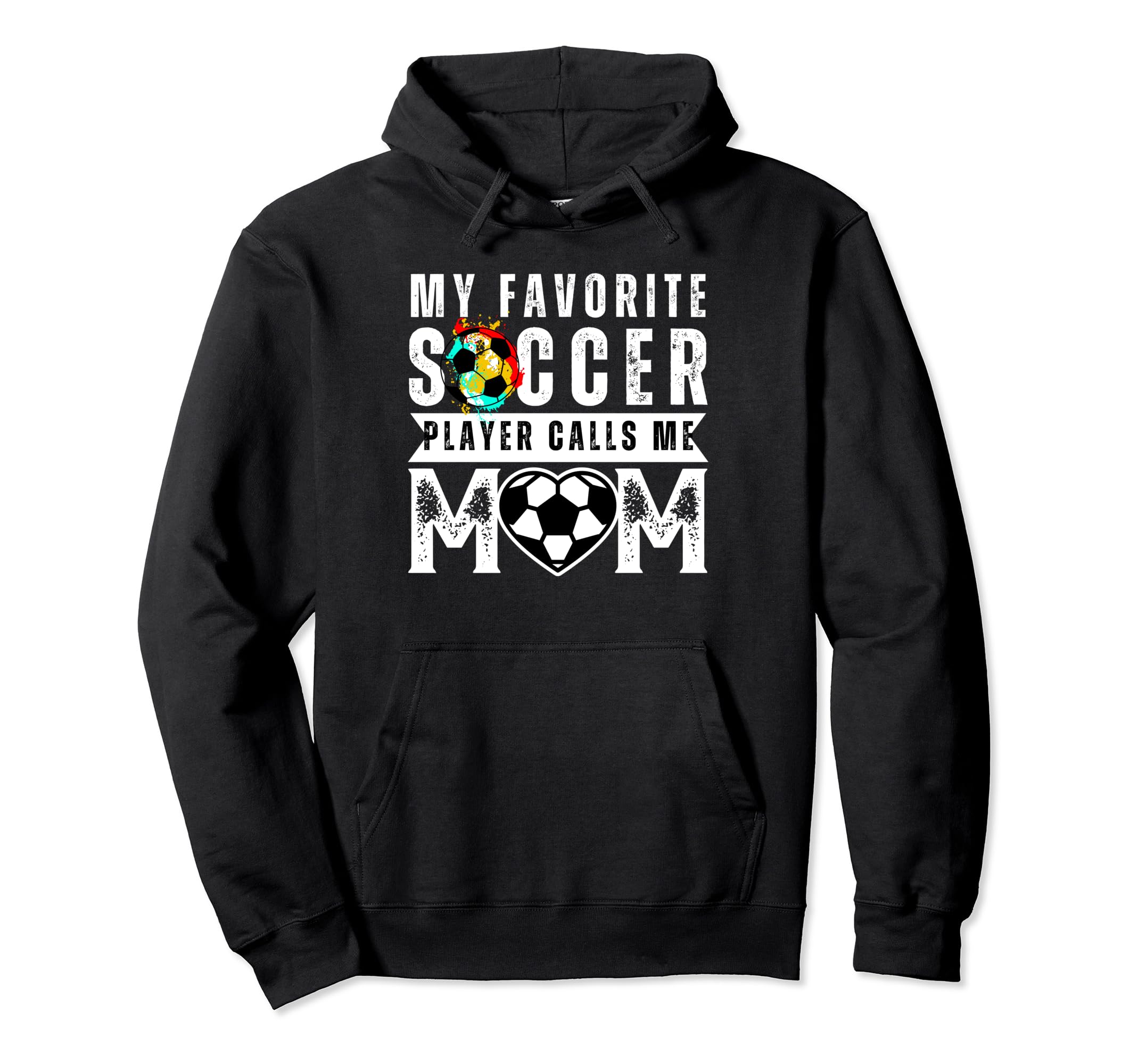 My Favorite Soccer Player Calls Me Mom Hoodie - Custom Art Print Unisex